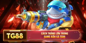 Game bắn cá tg88 bắn cá đỉnh cao